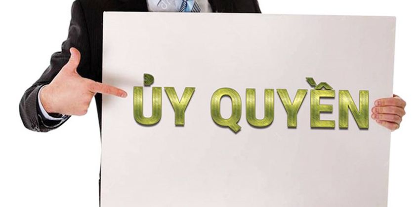 Công chứng hợp đồng ủy quyền - Giấy ủy quyền